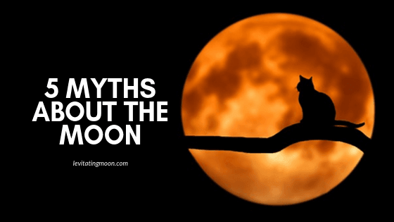 5 myths about the moon - Levitating Moon